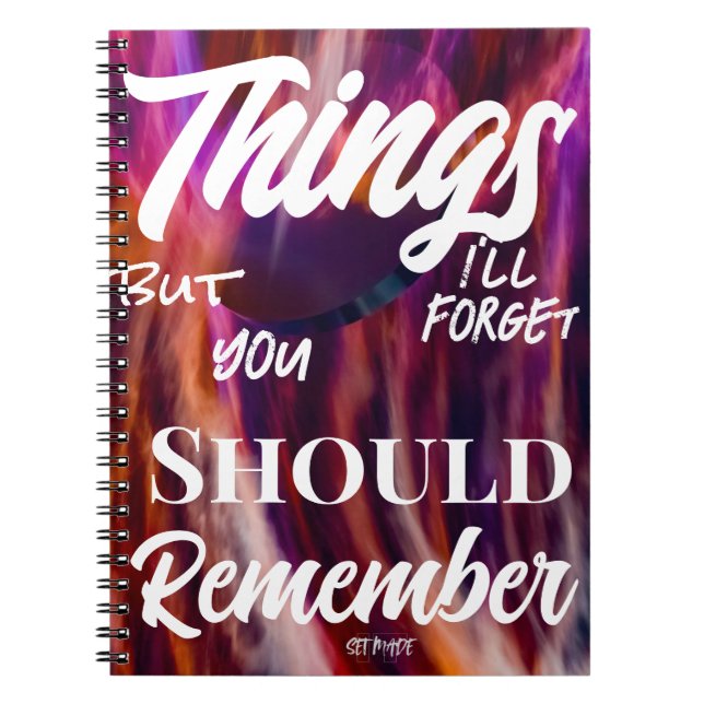 Cuaderno Lo que voy a olvidar es que deberías recordar (Frente)