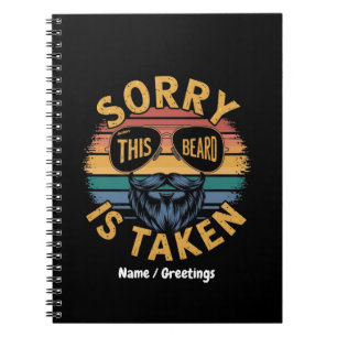 Cuaderno Lo siento, esta barba se toma un diseño de época d