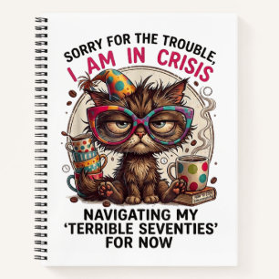 Cuaderno Lo siento, estoy en crisis Cumpleaños divertido ci