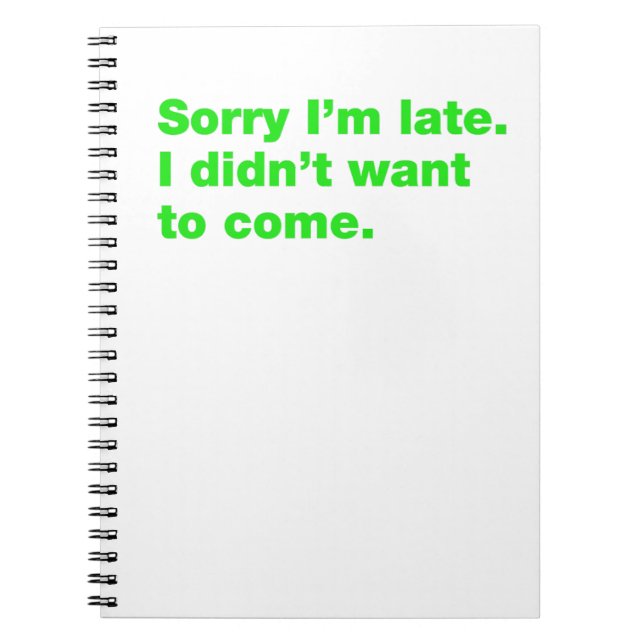 Cuaderno Lo siento llego tarde. No quería venir (Frente)