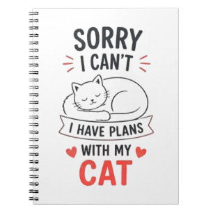 Cuaderno Lo siento, no puedo, tengo planes con mi gato