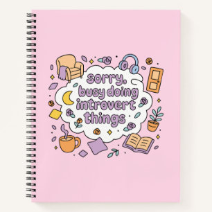 Cuaderno Lo siento, ocupado haciendo cosas de introvertido