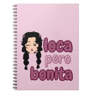 Cuaderno Loca Pero Bonita