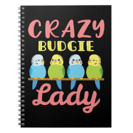 Cuaderno Loco propietario de Parakeet, Mascota Lady Budgie