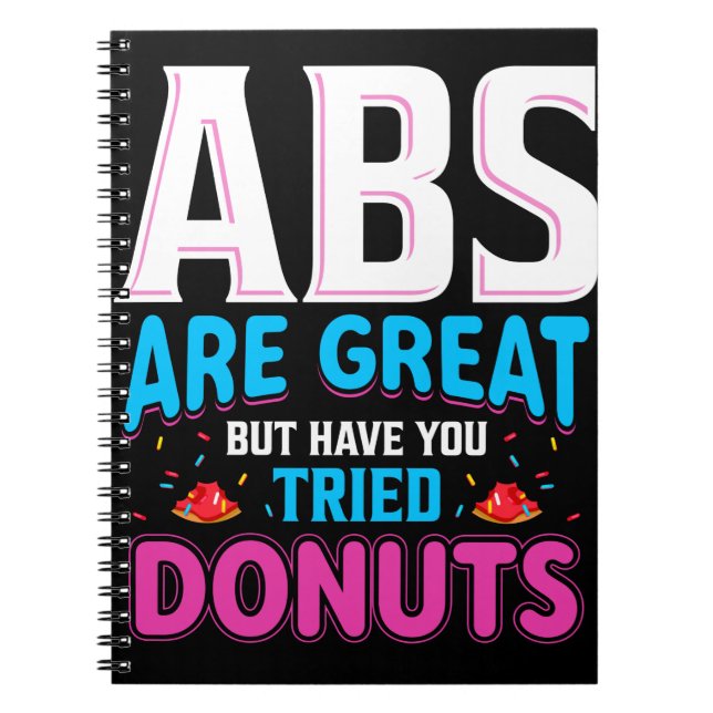 Cuaderno Los Abs Son Grandes Pero ¿Has Intentado Donuts? (Frente)