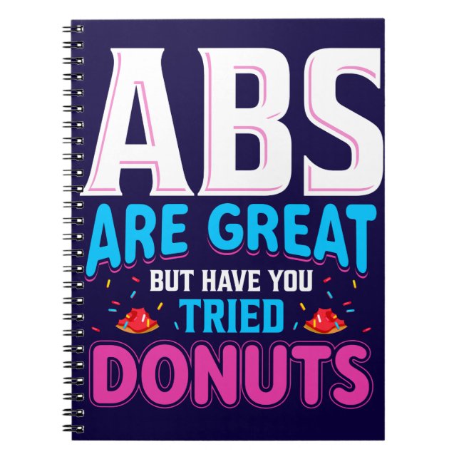 Cuaderno Los Abs Son Grandes Pero ¿Has Intentado Donuts? (Frente)