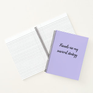 Cuaderno Los amigos son mi estrategia de supervivencia