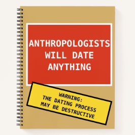 Cuaderno Los antropólogos divertidos saldrán con cualquier