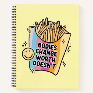 Cuaderno Los cuerpos cambian el valor no amor propio positi