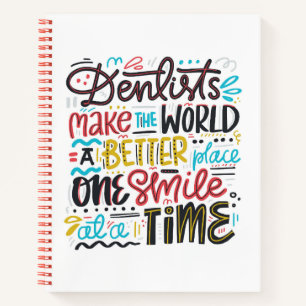 Cuaderno Los Dentistas Hacen Del Mundo Un Lugar Mejor