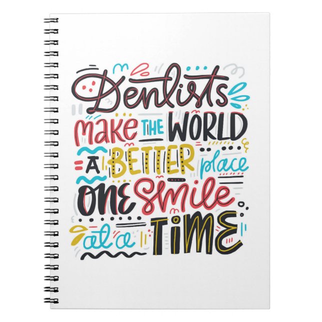 Cuaderno Los dentistas hacen el mundo un mejor lugar (Frente)