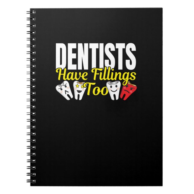 Cuaderno Los Dentistas También Tienen Fillings - Pun De Sen (Frente)