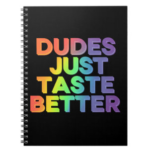 Cuaderno Los dudes solo prueban mejor orgullo gay arcoiris 