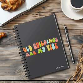 Cuaderno Los Edificios Antiguos Son Mi Vibe, Preservación H