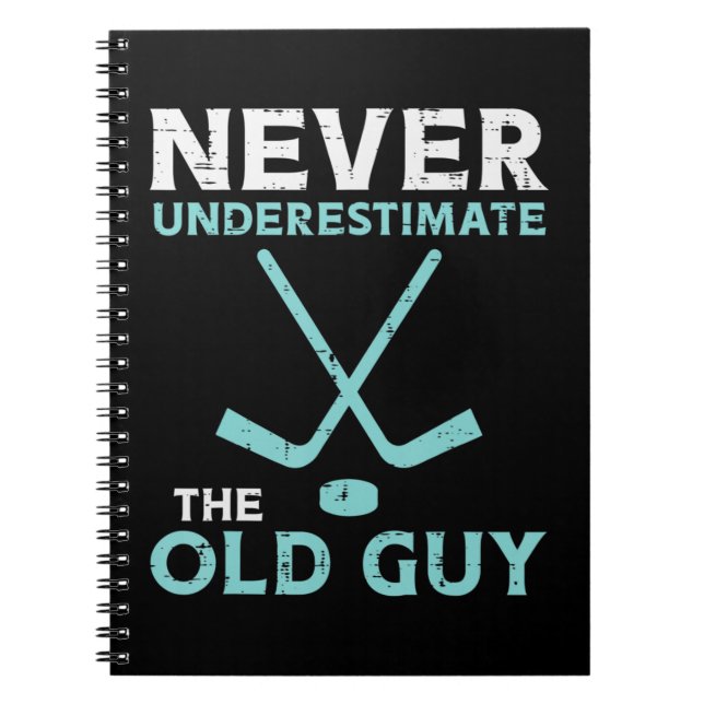 Cuaderno Los Hombres Nunca Subestiman El Viejo Hockey De Ho (Frente)