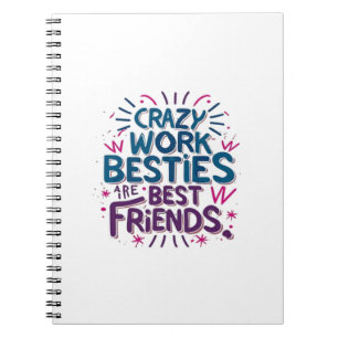 Cuaderno Los Locos Bestis Son Los Mejores Amigos Trabajan B