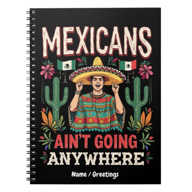 Cuaderno Los Mexicanos No Se Irán Una Declaración Audaz (Frente)