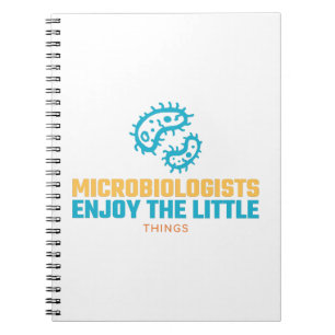 Cuaderno Los Microbiólogos Disfrutan Las Pequeñas Cosas
