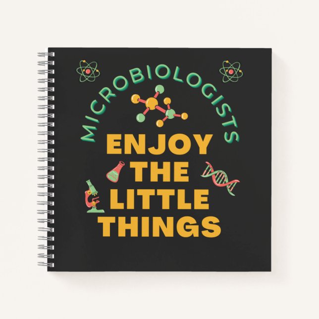 Cuaderno Los Microbiólogos Disfrutan Las Pequeñas Cosas Bac (Anverso)