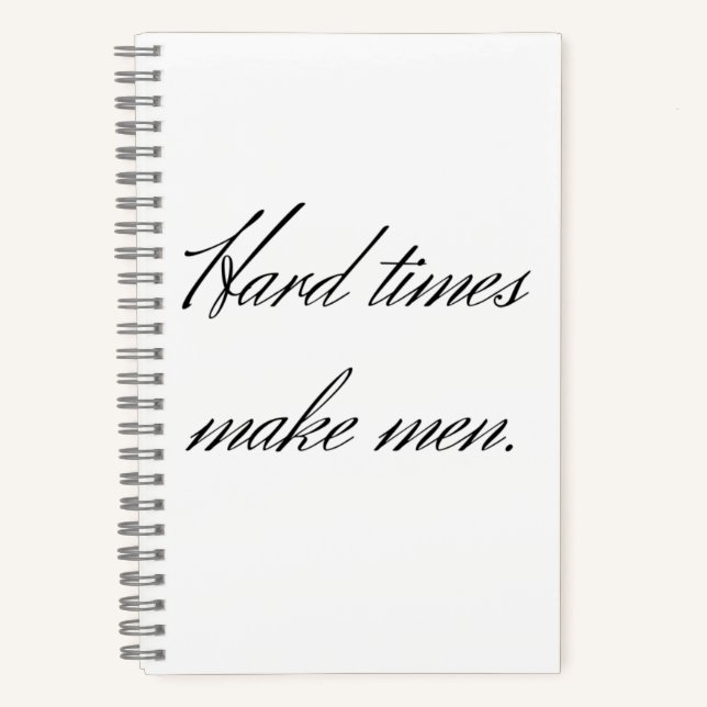 Cuaderno Los tiempos difíciles hacen hombres. (Anverso)