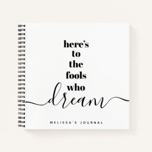 Cuaderno Los tontos que sueñan citan negrita Black White Ke