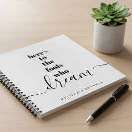 Cuaderno Los tontos que sueñan citan negrita Black White Ke