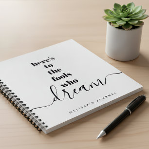 Cuaderno Los tontos que sueñan citan negrita Black White Ke