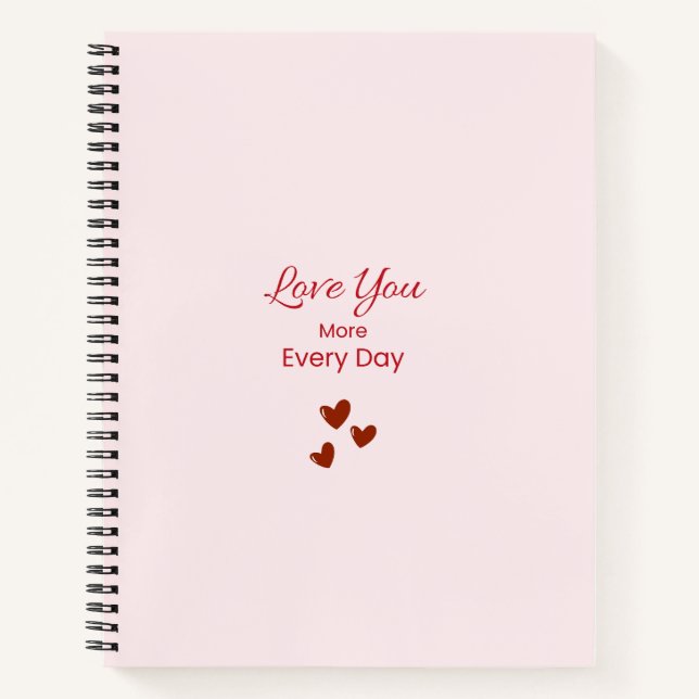 Cuaderno Love You More Every Day Notebook (Anverso)