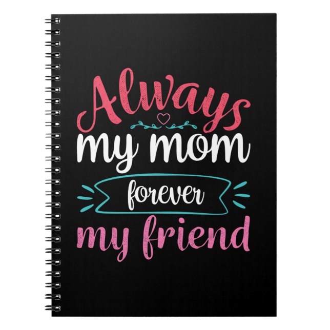Cuaderno Madre Arte Mi Mamá Para Siempre Mi Amigo (Frente)