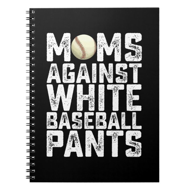 Cuaderno Madres Contra Pantalones Blancos de Béisbol Día de (Frente)
