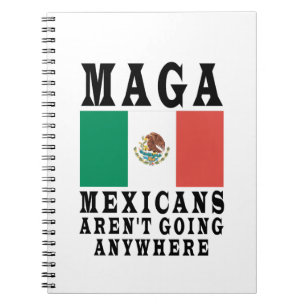 Cuaderno MAGA Mexicanos No Se Van a Ninguna Parte México Me
