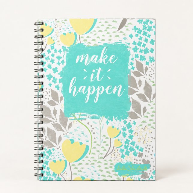 Cuaderno Make It Happen Inspirational Floral Notebook (Subido por el creador)