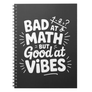 Cuaderno Malo En Matemáticas - Pero Bueno En Vibraciones