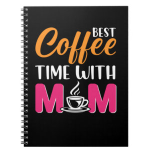 Cuaderno Mamá Es El Mejor Café Con Mamá