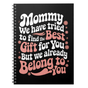 Cuaderno Mamá hemos tratado de encontrar el mejor regalo pa