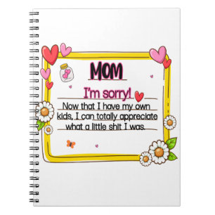 Cuaderno Mamá lo siento ahora que tengo mis propios hijos