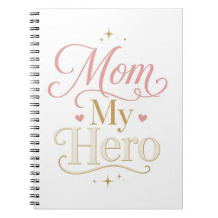Cuaderno Mamá Mi Heroe Tipografía Rosa Dorada Elegante