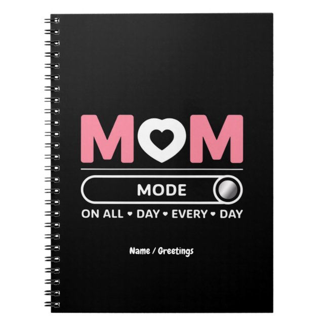 Cuaderno Mama Mode All Day Every Day (Frente)