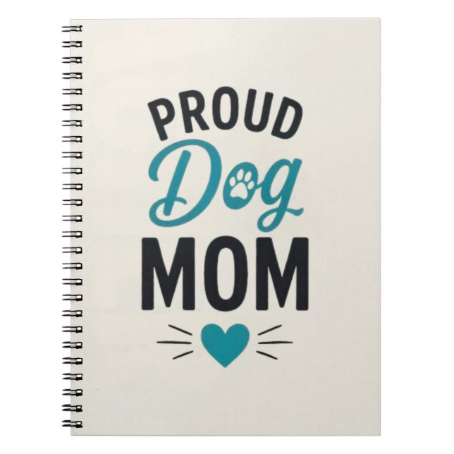 Cuaderno Mamá Orgullosa de Perro Amante de Perros Diseño Ti (Frente)