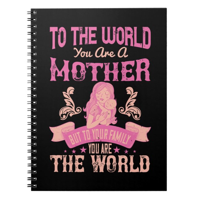 Cuaderno Mamá - Para el mundo eres una madre (Frente)
