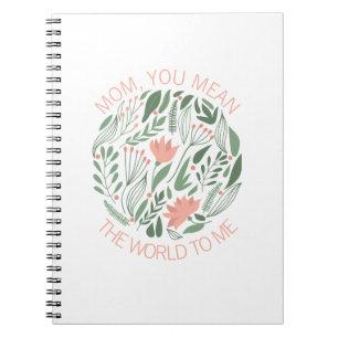 Cuaderno Mamá, quieres decir el mundo para mí, portátil del