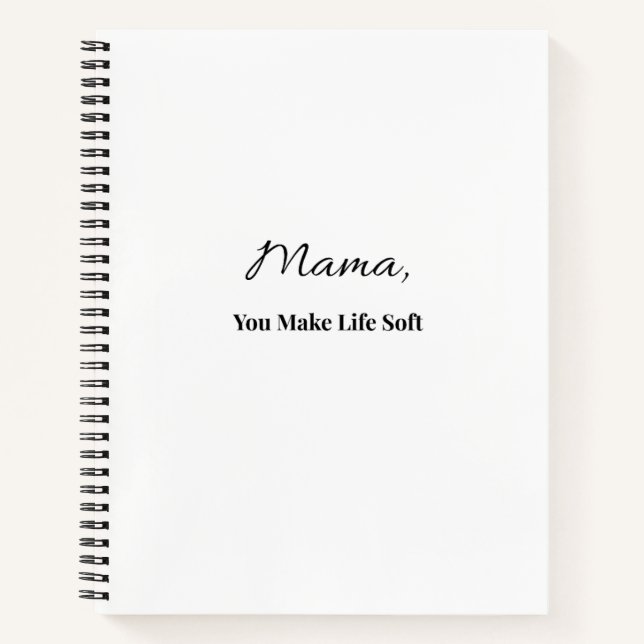 Cuaderno Mama Tú Haces La Vida Suave | Regalo para (Anverso)