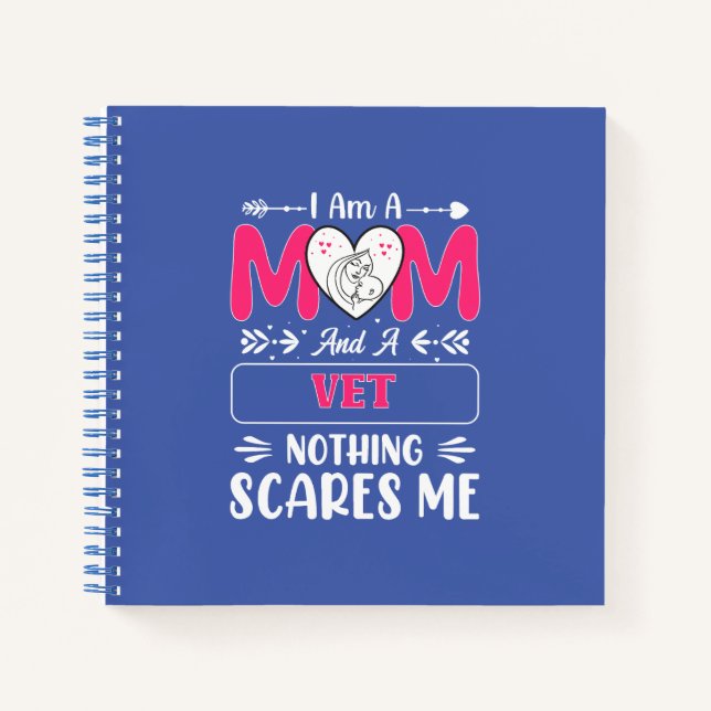 Cuaderno Mamá Y Un Vet Nada Me Da Miedo, Divertida Vet Mom (Anverso)