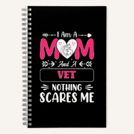 Cuaderno Mamá Y Un Vet Nada Me Da Miedo, Divertida Vet Mom