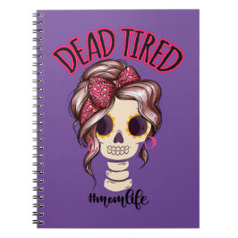 Cuaderno Mami Cansada Muerta Vida Skeleton Messy Bun Bandan