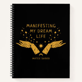 Cuaderno Manifestando mi vida de sueño, negro y oro,