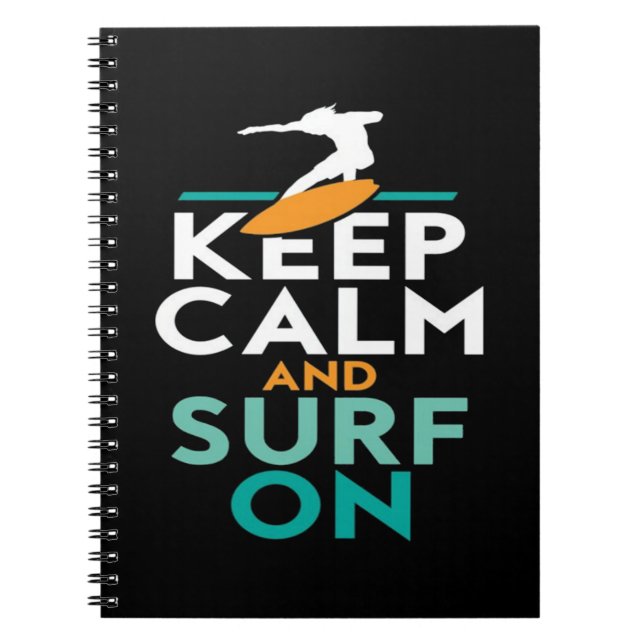 Cuaderno Mantén La Tranquilidad Y El Surf En El Surfista. (Frente)