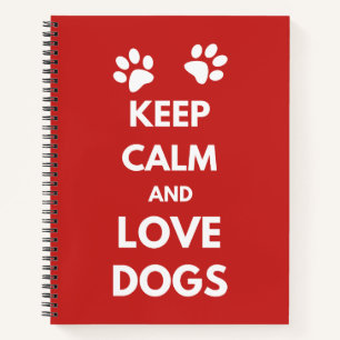 Cuaderno Mantener la calma y amar a los perros