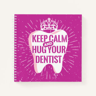 Cuaderno Mantenga la calma y abraza a su dentista