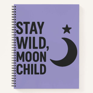 Cuaderno Manténganse salvajes, niños lunares - Cita Minimal